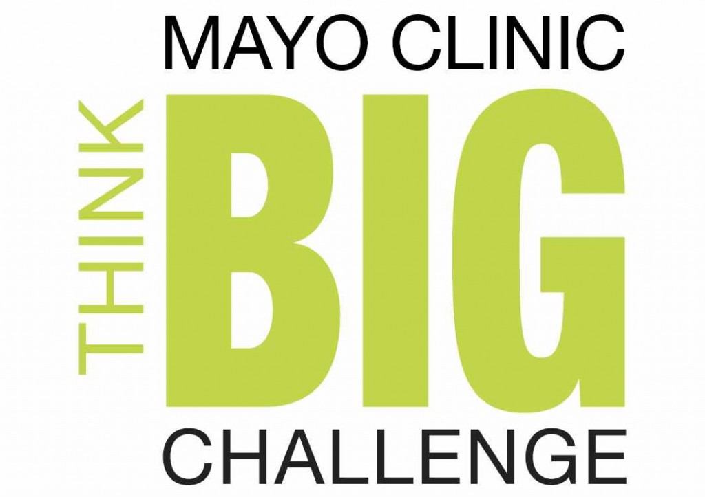 Mayo Clinic's inaugural THINK BIG Challenge